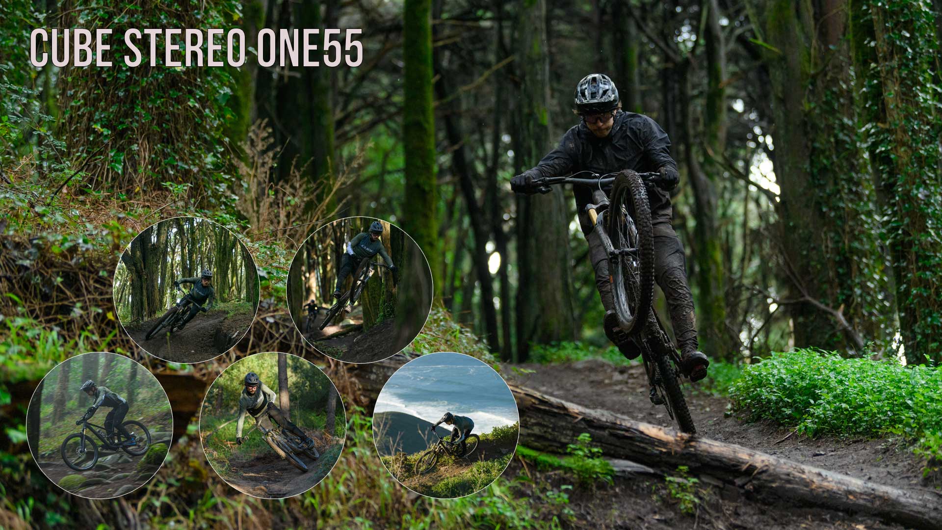 Cartel con el título Cube Stereo ONE55. Un ciclista salta por encima de un tronco con su bicicleta de montaña Cube Stereo ONE55 MTB de doble suspensión. Cinco imágenes circulares lo muestran en acción en el bosque desde diferentes perspectivas.