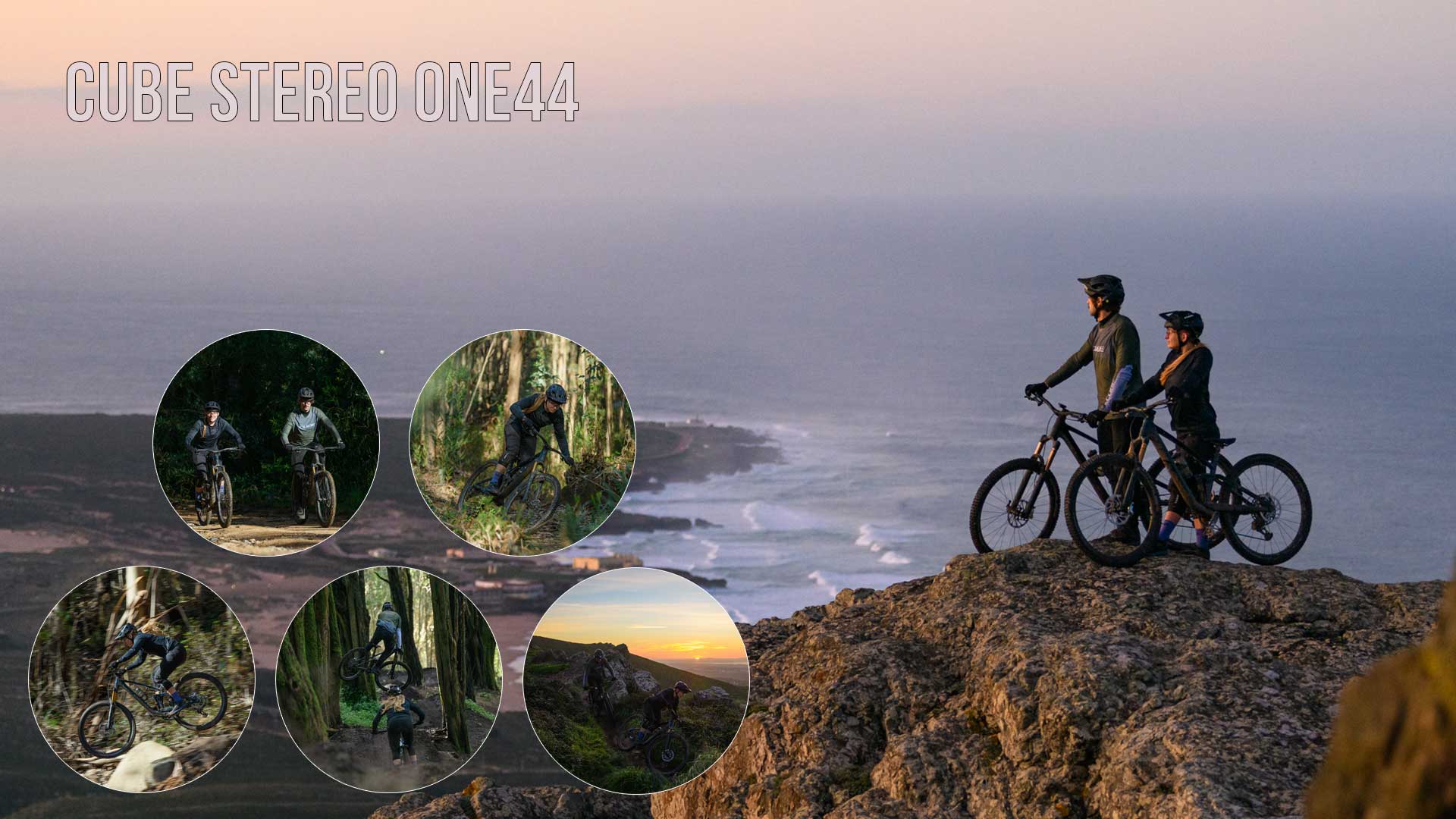 Banner con el título Cube Stereo ONE44. Un ciclista y una ciclista están de pie con sus bicicletas de montaña Cube Stereo ONE44 MTB de doble suspensión sobre una roca con vistas al mar. Cinco imágenes circulares los muestran montando en bicicleta por el bosque, algunos juntos y otros solos.