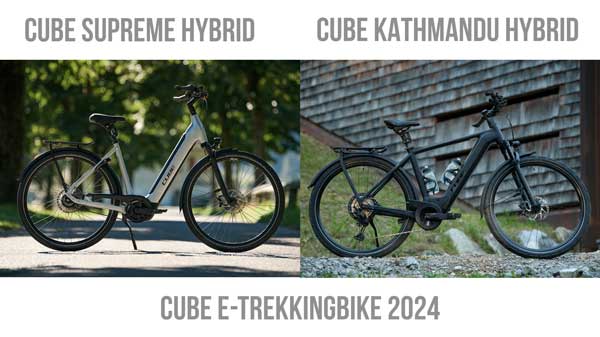 Cartel con la inscripción Cube E-Trekkingbike 2024. Debajo, una Cube Supreme Hybrid y una Cube Kathmandu Hybrid, ambas con inscripciones en la imagen.